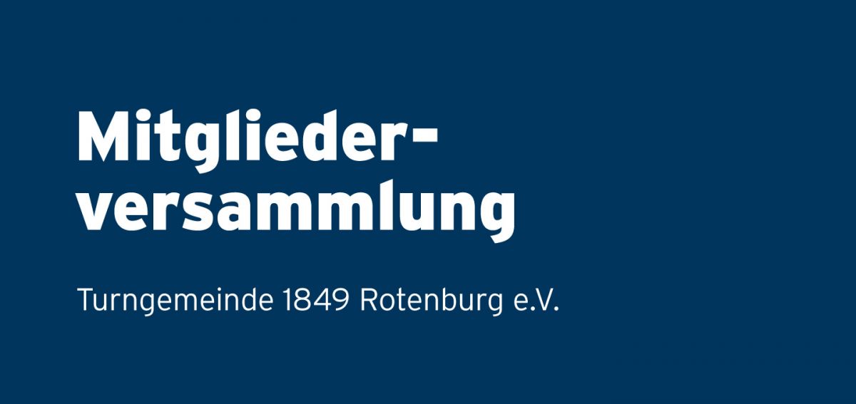 Einladung zur Jahresmitgliederversammlung am 30. Juni 2020 in der Großsporthalle Rotenburg.